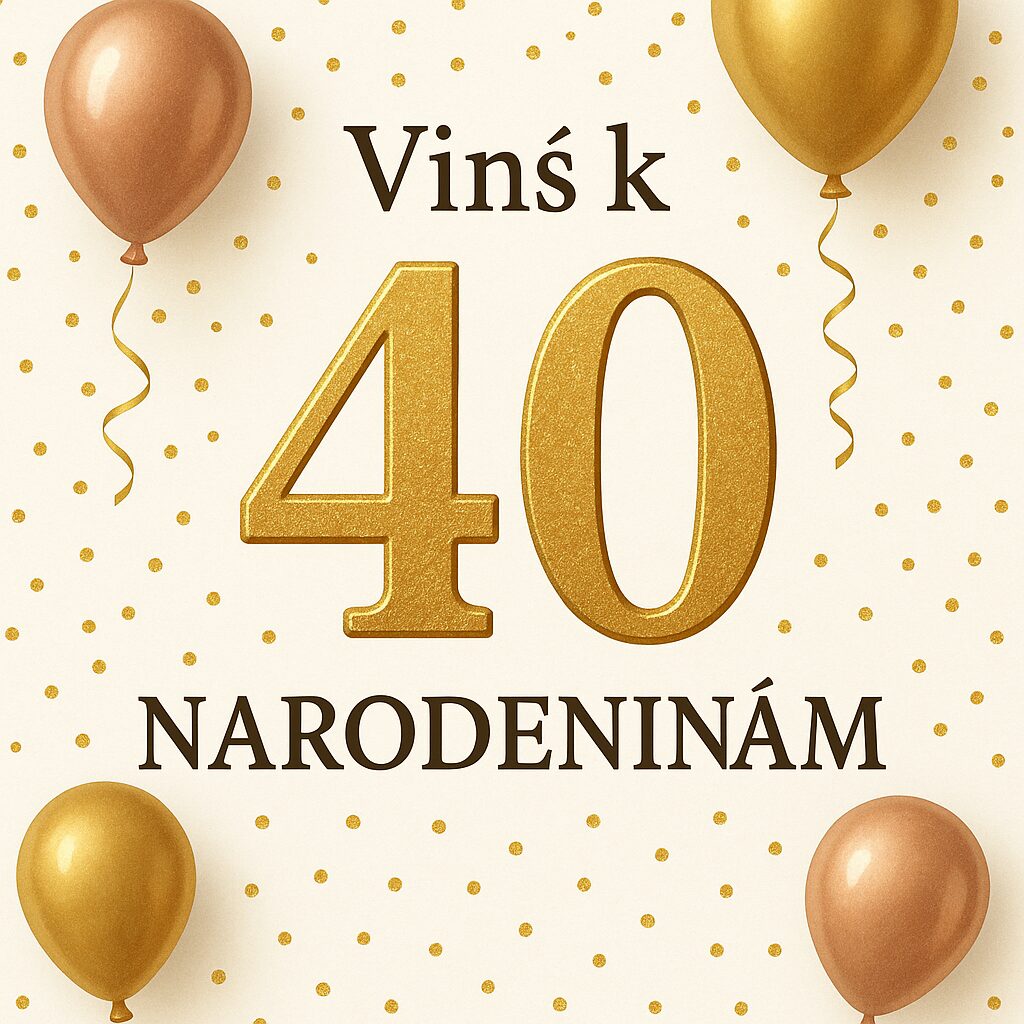 Vinš k 40. narodeninám