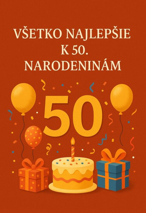 Všetko najlepšie k 50. narodeninám
