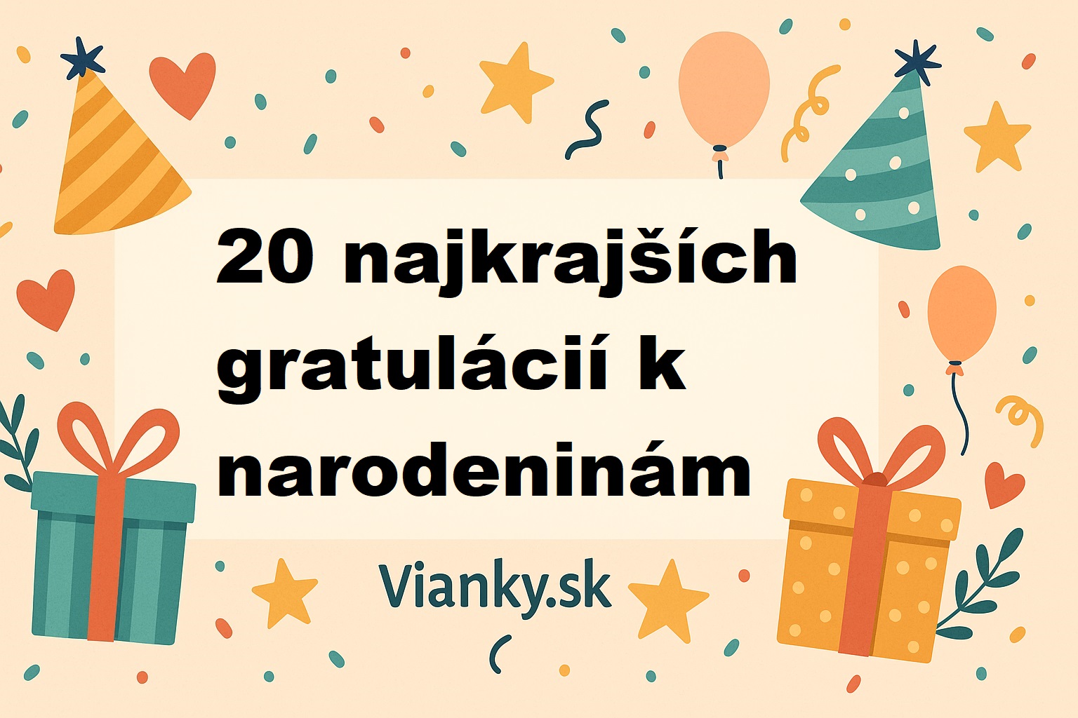 20 najkrajších gratulácií k narodeninám