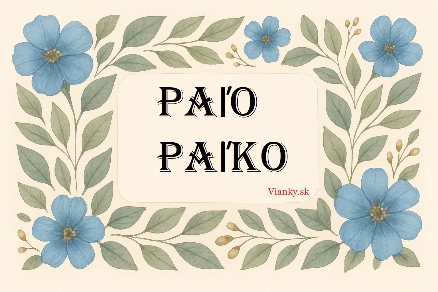 Paľo, Paľko – najkrajšie gratulácie k meninám 🎉