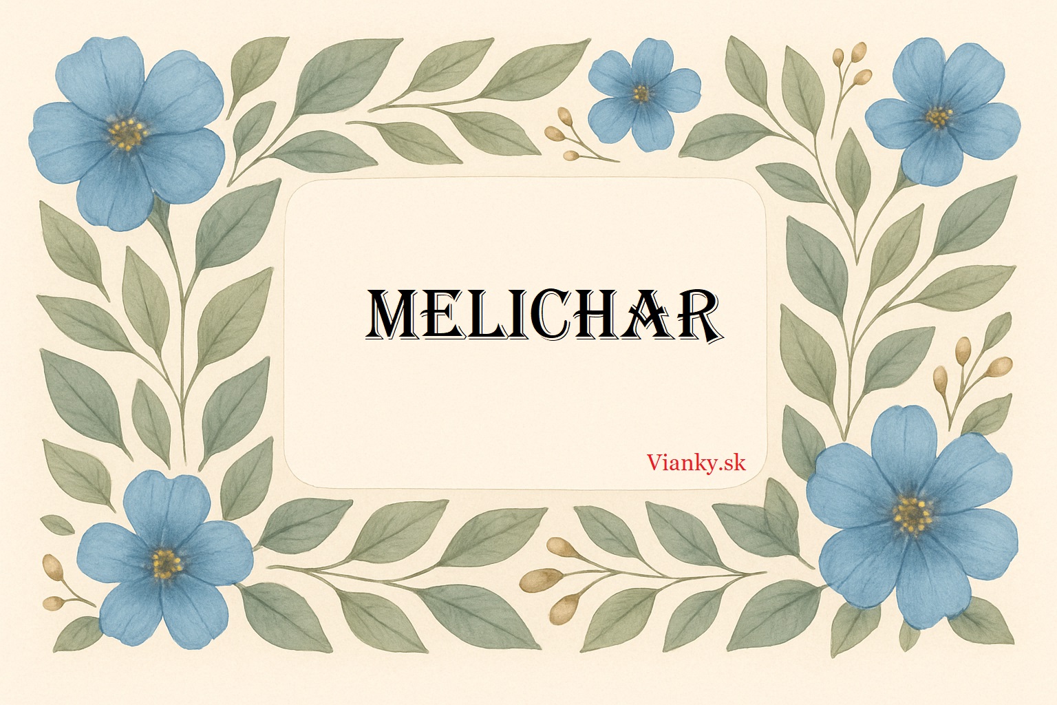 ✨👑 Gratulácia k meninám: Melichar (6. január) 👑✨